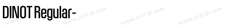 DINOT Regular字体转换